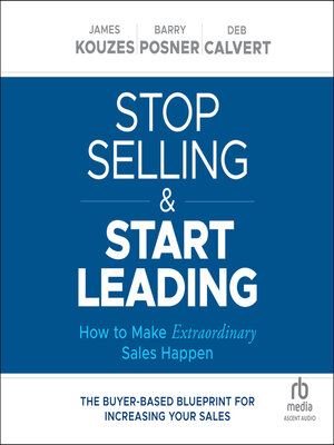 cover image of Stop Selling and Start Leading